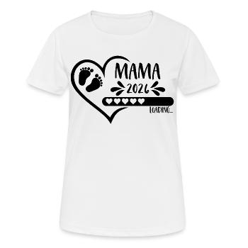 Mama 2026 loading - Frauen T-Shirt atmungsaktiv - Weiß - Vorne - AI Model Female 172 dark (172cm)