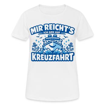 Kreuzfahrt Geschenk Frauen Spruch - Frauen T-Shirt atmungsaktiv - Weiß - Vorne - AI Model Female 172 dark (172cm)