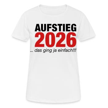 Aufsteiger 2026 Aufstieg - Frauen T-Shirt atmungsaktiv - Weiß - Vorne - AI Model Female 172 dark (172cm)