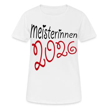 Meisterin 2026 Meisterinnen - Frauen T-Shirt atmungsaktiv - Weiß - Vorne - AI Model Female 172 dark (172cm)