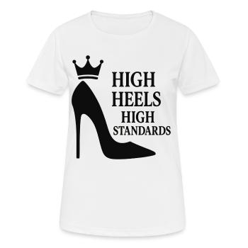 High Heels High Standards: Power-Statement Queen - Frauen T-Shirt atmungsaktiv - Weiß - Vorne - AI Model Female 172 dark (172cm)
