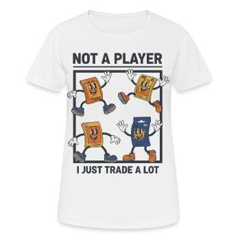 Je ne suis pas un joueur, j’échange juste beaucoup de cartes à collectionner - T-shirt respirant Femme - blanc - Devant - AI Model Female 172 dark (172cm)