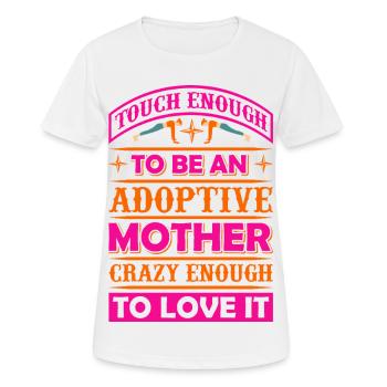Tough Enough To Be An Adoptive Mother – Adoption - Women's Breathable T-Shirt - white - Front - AI Model Female 172 dark (172cm)