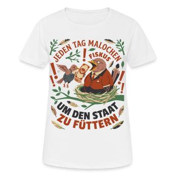 Jeden Tag Malochen Um Den Staat Zu Füttern - Frauen T-Shirt atmungsaktiv - Weiß - Vorne - AI Model Female 172 dark (172cm)
