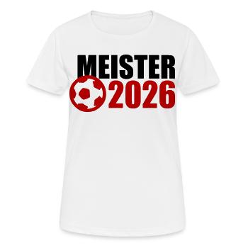 Meister 2026 Meisterschaft - Frauen T-Shirt atmungsaktiv - Weiß - Vorne - AI Model Female 172 dark (172cm)