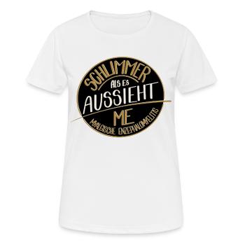 Schlimmer als es aussieht, ME  - Frauen T-Shirt atmungsaktiv - Weiß - Vorne - AI Model Female 172 dark (172cm)