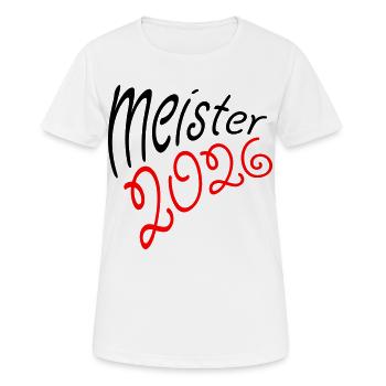 Meister 2026 Meisterschaft - Frauen T-Shirt atmungsaktiv - Weiß - Vorne - AI Model Female 172 dark (172cm)