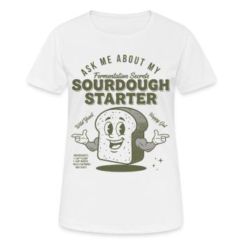 Sauerteig Starter Brot Backen Bäcker Sauerteig - Frauen T-Shirt atmungsaktiv - Weiß - Vorne - AI Model Female 172 dark (172cm)