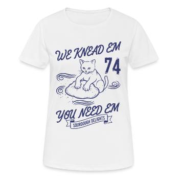 Sourdough Bread Baking We Knead Em You Need Em - Women's Breathable T-Shirt - white - Front - AI Model Female 172 dark (172cm)