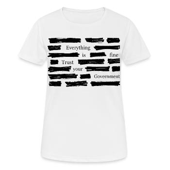 Alles ist in Ordnung. Vertrau deinem Regierungshemd. - Frauen T-Shirt atmungsaktiv - Weiß - Vorne - AI Model Female 172 dark (172cm)