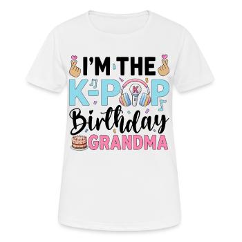 Je suis la grand-mère d’anniversaire de la K-Pop - T-shirt respirant Femme - blanc - Devant - AI Model Female 172 dark (172cm)