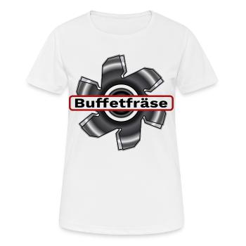 Buffetfräse  Fraese / Fräse durchs Buffet / Büfett - Frauen T-Shirt atmungsaktiv - Weiß - Vorne - AI Model Female 172 dark (172cm)