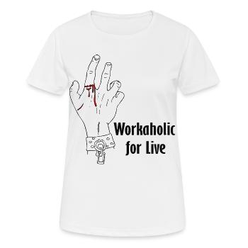 Workaholic pour la vie - T-shirt respirant Femme - blanc - Devant - AI Model Female 172 dark (172cm)