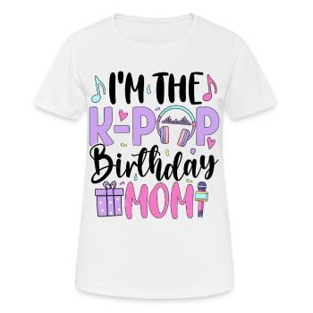 I'm The K Pop Birthday Mom - Women's Breathable T-Shirt - white - Front - AI Model Female 172 dark (172cm)