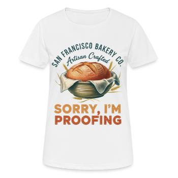 Sourdough Baking Sorry Im Proofing Artisan Bakery - Women's Breathable T-Shirt - white - Front - AI Model Female 172 dark (172cm)