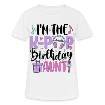 I'm The K Pop Birthday Aunt - Women's Breathable T-Shirt - white - Front - AI Model Female 172 dark (172cm)