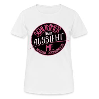 Schlimmer als es aussieht, M.E. - Frauen T-Shirt atmungsaktiv - Weiß - Vorne - AI Model Female 172 dark (172cm)