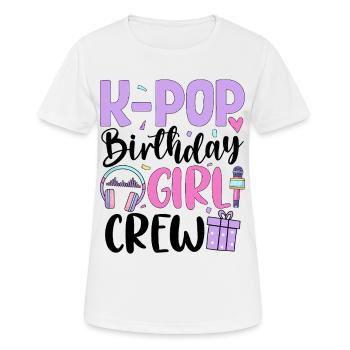 K Pop Birthday Girl Crew - Women's Breathable T-Shirt - white - Front - AI Model Female 172 dark (172cm)