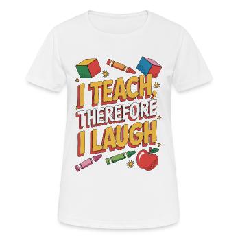 Elementary Teacher I Teach Therefore Educator - Women's Breathable T-Shirt - white - Front - AI Model Female 172 dark (172cm)