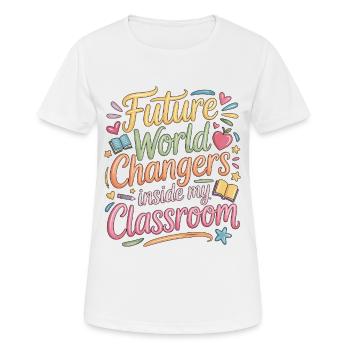 Elementary Teacher Future World Changers Educator - Women's Breathable T-Shirt - white - Front - AI Model Female 172 dark (172cm)