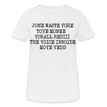 JONE GASPILLE TON JOUET MONME YORALL REDIII LA VOIX - T-shirt respirant Femme - blanc - Devant - AI Model Female 172 dark (172cm)
