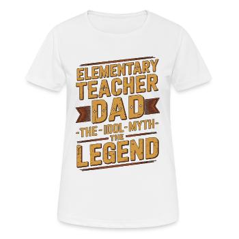 Elementary Teacher Dad The Idol Teaching Career - Women's Breathable T-Shirt - white - Front - AI Model Female 172 dark (172cm)