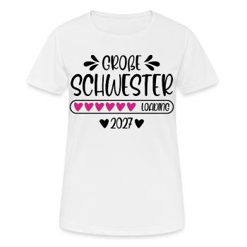Große Schwester 2027 loading - Frauen T-Shirt atmungsaktiv - Weiß - Vorne - AI Model Female 172 dark (172cm)