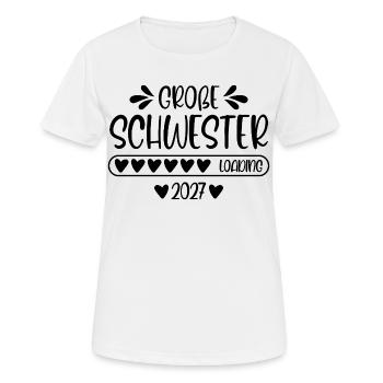 Große Schwester 2027 loading - Frauen T-Shirt atmungsaktiv - Weiß - Vorne - AI Model Female 172 dark (172cm)