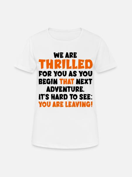 Adieu Collègue Job - T-shirt respirant Femme - blanc