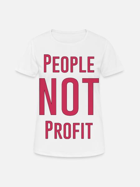 People not profit - Women's Breathable T-Shirt - white