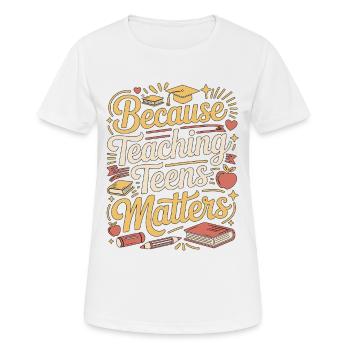 Enseignant de lycée parce qu’il enseigne l’éducation - T-shirt respirant Femme - blanc - Devant - AI Model Female 172 dark (172cm)