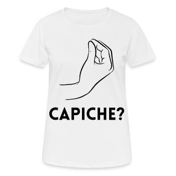 Capiche – Verstehst du? - Frauen T-Shirt atmungsaktiv - Weiß - Vorne - AI Model Female 172 dark (172cm)