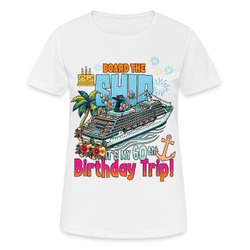 60th Birthday Trip Family Vacation Trip Cruising - Women's Breathable T-Shirt - white - Front - AI Model Female 172 dark (172cm)