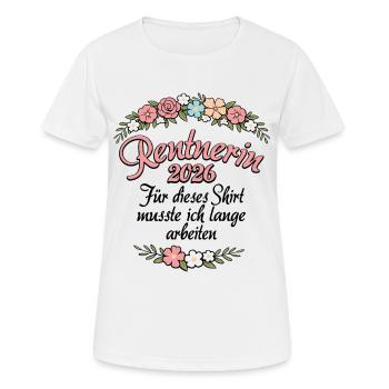 Rente | Rentnerin 2026 | Ruhestand Pension - Frauen T-Shirt atmungsaktiv - Weiß - Vorne - AI Model Female 172 dark (172cm)