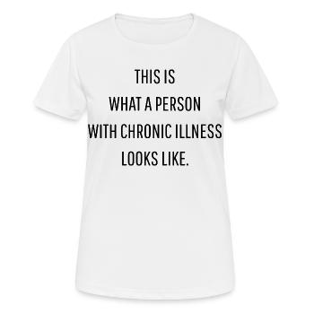 So sieht eine chronische Krankheit aus - Frauen T-Shirt atmungsaktiv - Weiß - Vorne - AI Model Female 172 dark (172cm)