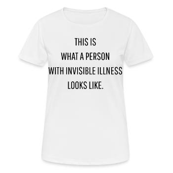 This Is What Invisible Illness Looks Like - Frauen T-Shirt atmungsaktiv - Weiß - Vorne - AI Model Female 172 dark (172cm)