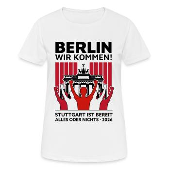 Berlin wir kommen! – Stuttgart Berlin Finale - Frauen T-Shirt atmungsaktiv - Weiß - Vorne - AI Model Female 172 dark (172cm)
