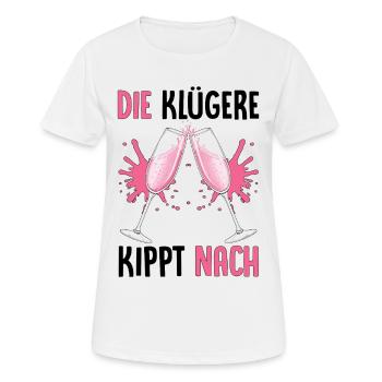 Die Klügere Kippt Nach - Frauen T-Shirt atmungsaktiv - Weiß - Vorne - AI Model Female 172 dark (172cm)