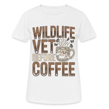 Wildlife Vet Before Wildlife Care Coffee Lover - Frauen T-Shirt atmungsaktiv - Weiß - Vorne - AI Model Female 172 dark (172cm)