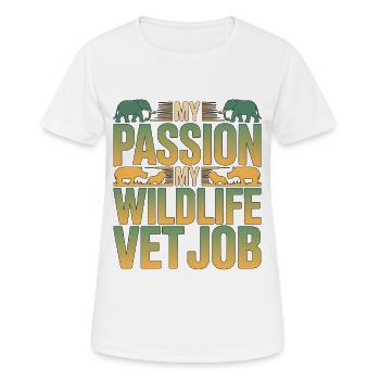 Wildlife Vet My Passion My Wildlife Rehabilitation - Frauen T-Shirt atmungsaktiv - Weiß - Vorne - AI Model Female 172 dark (172cm)