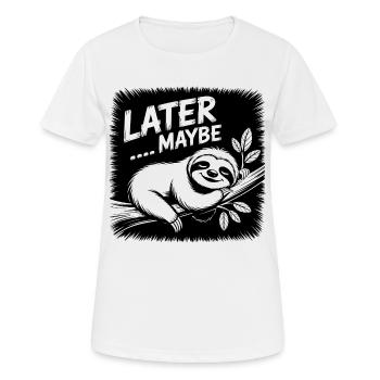 Funny sloth - maybe later - Women's Breathable T-Shirt - white - Front - AI Model Female 172 dark (172cm)