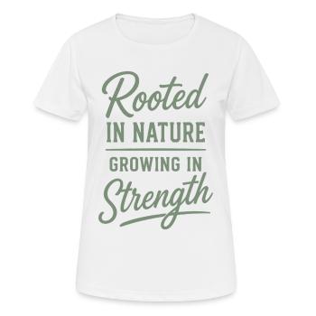 Enracinés dans la nature, grandissant en force Dire - T-shirt respirant Femme - blanc - Devant - AI Model Female 172 dark (172cm)