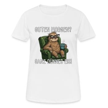Guten Morgen Ganz Dünnes Eis Faultier im Sessel - Frauen T-Shirt atmungsaktiv - Weiß - Vorne - AI Model Female 172 dark (172cm)