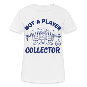 Not A Player Collector I Just Trade A Lot Trading - Women's Breathable T-Shirt - white - Front - AI Model Female 172 dark (172cm)