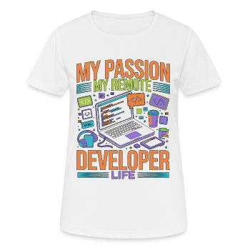 Remote Developer My Passion My Software Engineer - Frauen T-Shirt atmungsaktiv - Weiß - Vorne - AI Model Female 172 dark (172cm)