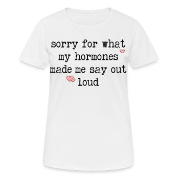 Lustiges Menopause-Hormon - Frauen T-Shirt atmungsaktiv - Weiß - Vorne - AI Model Female 172 dark (172cm)