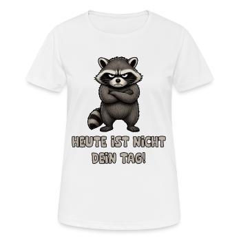 Grimmiger Waschbär: Heute ist nicht dein Tag - Frauen T-Shirt atmungsaktiv - Weiß - Vorne - AI Model Female 172 dark (172cm)