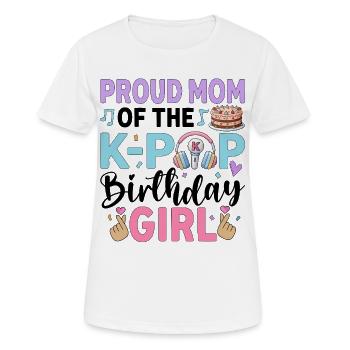 Proud Mom of The K-Pop Birthday Girl - Women's Breathable T-Shirt - white - Front - AI Model Female 172 dark (172cm)