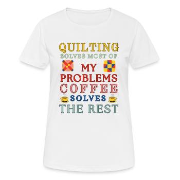 Quiltkaffee löst den Rest - Frauen T-Shirt atmungsaktiv - Weiß - Vorne - AI Model Female 172 dark (172cm)