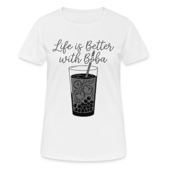 Boba Spruch Life is Better with Boba - Frauen T-Shirt atmungsaktiv - Weiß - Vorne - AI Model Female 172 dark (172cm)